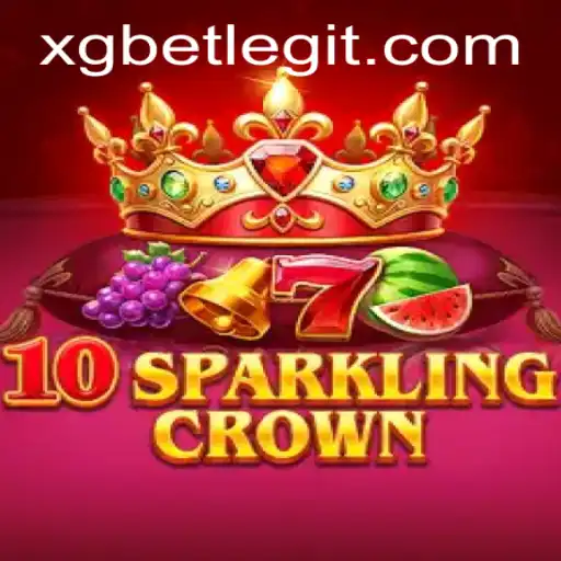 Exploring the Excitement of 10SparklingCrown at XGBet